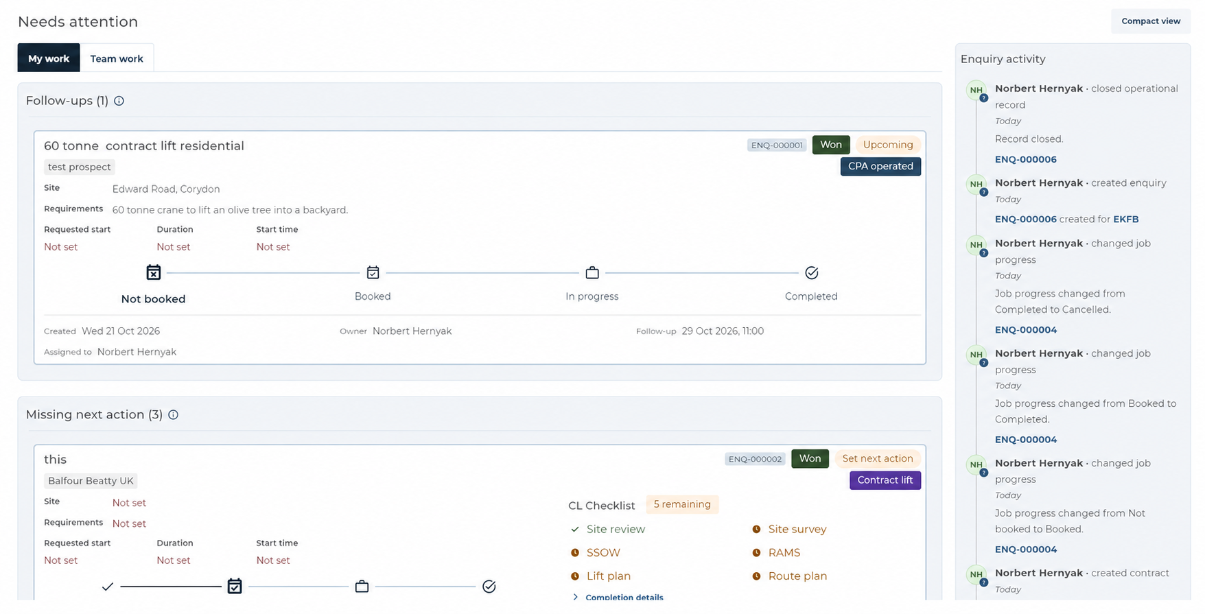 Needs attention in My work, showing follow-ups, missing next actions and enquiry activity.